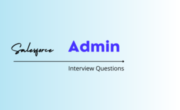 salesforce admin interview questions