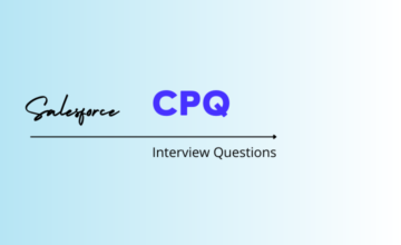Salesforce CPQ Interview Questions